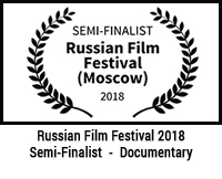 Russian Film Festival (Moscow) Semi-Finalist 2018